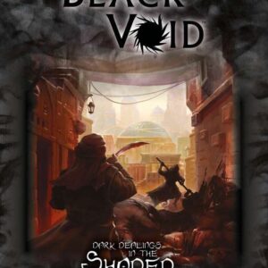 Black Void RPG: Dark Dealings in the Shaded Souq