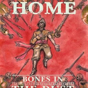 Never Going Home RPG - Bones in the Dust