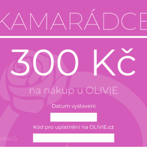 OLIVIE Elektronický dárkový poukaz KAMARÁDCE Hodnota: 300 Kč
