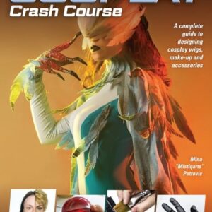 Cosplay Crash Course: A Complete Guide to Designing Cosplay