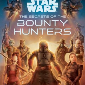 Star Wars: The Secrets of the Bounty Hunters