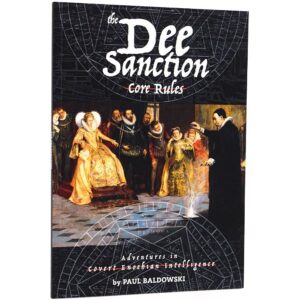 The Dee Sanction - Core Rules
