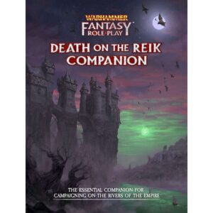 Warhammer Fantasy Roleplay - Death on the Reik Companion