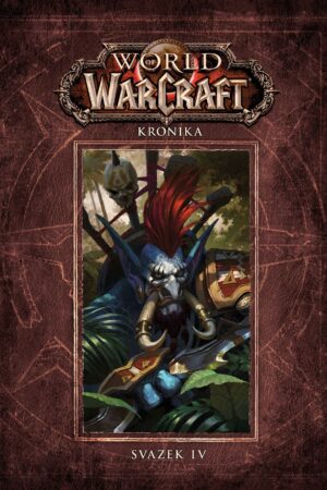 World of WarCraft: Kronika 4