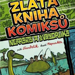 Zlatá kniha komiksů Neprakty a Švandrlíka