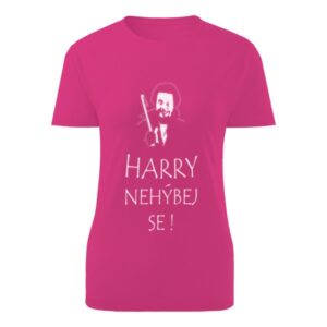 Dámské tričko Harry nehýbej se (bílá verze)
